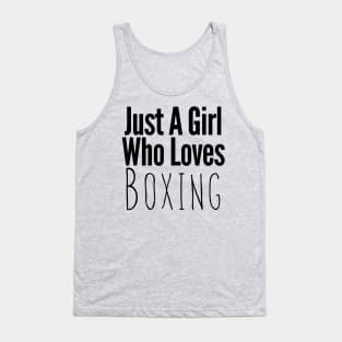 Just A Girl Who Loves Boxing Tank Top